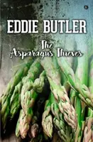 Spargel-Diebe, Die - Asparagus Thieves, The