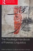 Das Routledge-Handbuch der forensischen Linguistik - The Routledge Handbook of Forensic Linguistics