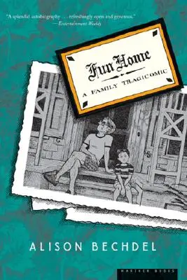 Spaß zu Hause: Eine Familientragikomödie - Fun Home: A Family Tragicomic