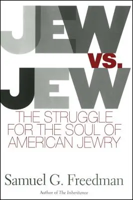 Jude gegen Jude: Der Kampf um die Seele des amerikanischen Judentums - Jew vs. Jew: The Struggle for the Soul of American Jewry