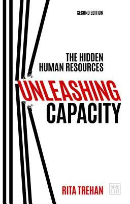 Kapazitäten freisetzen: Die verborgenen menschlichen Ressourcen - Unleashing Capacity: The Hidden Human Resources