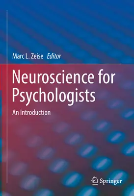 Neurowissenschaften für Psychologen: Eine Einführung - Neuroscience for Psychologists: An Introduction