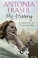 Meine Geschichte - Memoiren über das Erwachsenwerden - My History - A Memoir of Growing Up