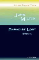 Oxford Student Texts: John Milton: Das verlorene Paradies Buch IX - Oxford Student Texts: John Milton: Paradise Lost Book IX