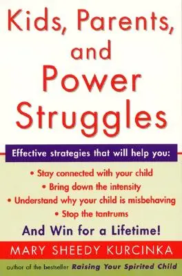 Kinder, Eltern und Machtkämpfe: Gewinnen für ein ganzes Leben - Kids, Parents, and Power Struggles: Winning for a Lifetime