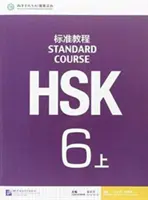 HSK Standardkurs 6A - Lehrbuch - HSK Standard Course 6A - Textbook