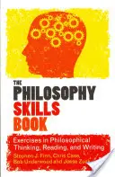 Das Philosophie-Fachbuch - The Philosophy Skills Book