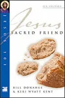 Jesus 101: Heiliger Freund - Jesus 101: Sacred Friend