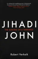 Dschihadi John: Die Entstehung eines Terroristen - Jihadi John: The Making of a Terrorist