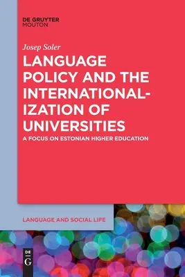 Sprachenpolitik und die Internationalisierung der Universitäten - Language Policy and the Internationalization of Universities