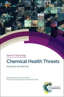 Chemische Gesundheitsbedrohungen: Bewertung und Alarmierung - Chemical Health Threats: Assessing and Alerting