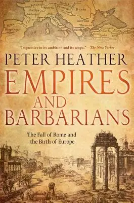 Imperien und Barbaren: Der Fall Roms und die Geburt Europas - Empires and Barbarians: The Fall of Rome and the Birth of Europe