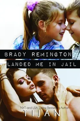 Brady Remington hat mich im Gefängnis gelandet - Brady Remington Landed Me In Jail