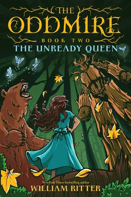 The Oddmire, Buch 2: Die unfertige Königin - The Oddmire, Book 2: The Unready Queen