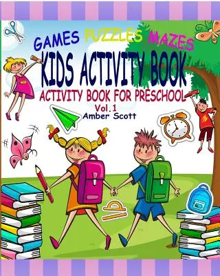 Aktivitätsbuch für Kinder: (Aktivitätsbuch für Vorschulkinder) - ( Band 1) - Kids Activity Book: (Activity Book For Preschool) - ( Vol. 1)