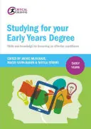 Studieren für Ihren Abschluss in Early Years: Fähigkeiten und Kenntnisse für eine erfolgreiche Ausbildung zur Kinderbetreuerin - Studying for Your Early Years Degree: Skills and Knowledge for Becoming an Effective Early Years Practitioner