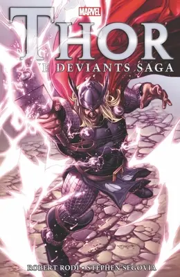 Thor: Die Deviants Saga - Thor: The Deviants Saga