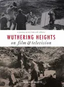 Wuthering Heights in Film und Fernsehen - Wuthering Heights on Film and Television