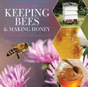 Bienen halten und Honig machen: 2. Auflage - Keeping Bees and Making Honey: 2nd Edition