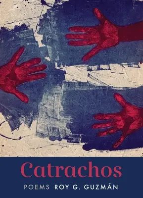 Catrachos: Gedichte - Catrachos: Poems