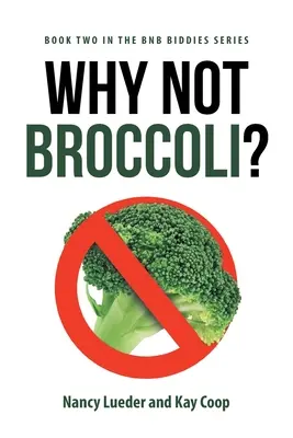 Warum nicht Brokkoli? - Why Not Broccoli?