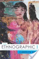 Das ethnographische Ich: Ein methodologischer Roman über Autoethnographie - The Ethnographic I: A Methodological Novel about Autoethnography