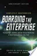 An Bord der Enterprise: Transporter, Tribbles und der vulkanische Todesgriff in Gene Roddenberrys Star Trek - Boarding the Enterprise: Transporters, Tribbles, and the Vulcan Death Grip in Gene Roddenberry's Star Trek