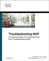 Bgp-Fehlerbehebung: Ein praktischer Leitfaden zum Verständnis und zur Fehlersuche bei Bgp - Troubleshooting Bgp: A Practical Guide to Understanding and Troubleshooting Bgp