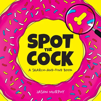 Spot the Cock: Ein Buch zum Suchen und Finden - Spot the Cock: A Search and Find Book
