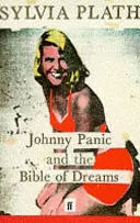 Johnny Panic und die Bibel der Träume - und andere Prosaschriften - Johnny Panic and the Bible of Dreams - and other prose writings