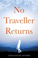 Kein Reisender kehrt zurück - No Traveller Returns