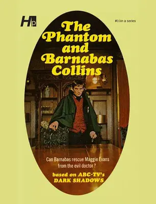 Dark Shadows - Die komplette Taschenbuch-Bibliothek Reprint Band 10: Das Phantom und Barnabas Collins - Dark Shadows the Complete Paperback Library Reprint Book 10: The Phantom and Barnabas Collins