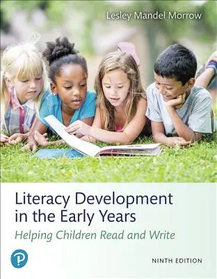 Literacy Development in the Early Years: Kindern beim Lesen und Schreiben helfen - Literacy Development in the Early Years: Helping Children Read and Write