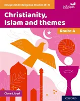 Eduqas GCSE Religiöse Studien (9-1): Route A - Christentum, Islam und Themen - Eduqas GCSE Religious Studies (9-1): Route A - Christianity, Islam and themes