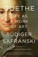 Goethe: Das Leben als Kunstwerk - Goethe: Life as a Work of Art