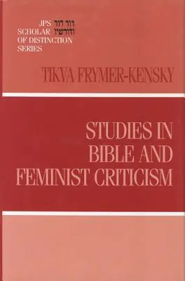 Studien zur Bibel- und Feminismuskritik - Studies in Bible and Feminist Criticism