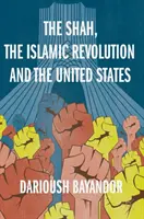 Der Schah, die islamische Revolution und die Vereinigten Staaten - The Shah, the Islamic Revolution and the United States