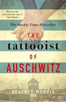 Tattooist of Auschwitz - der herzzerreißende und unvergessliche internationale Bestseller - Tattooist of Auschwitz - the heart-breaking and unforgettable international bestseller