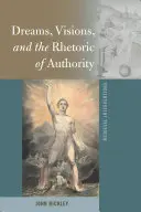 Träume, Visionen und die Rhetorik der Autorität - Dreams, Visions, and the Rhetoric of Authority