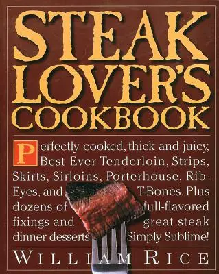 Das Kochbuch für Steakliebhaber - Steak Lover's Cookbook