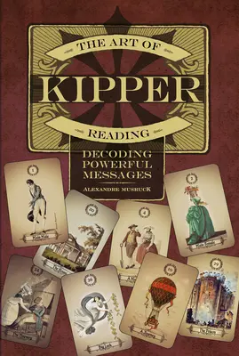 Die Kunst des Kipper-Lesens: Mächtige Botschaften entschlüsseln - The Art of Kipper Reading: Decoding Powerful Messages