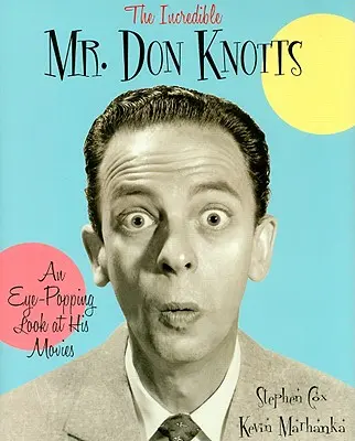 Der unglaubliche Mr. Don Knotts: Ein augenzwinkernder Blick auf seine Filme - The Incredible Mr. Don Knotts: An Eye-Popping Look at His Movies