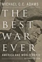 Der beste Krieg aller Zeiten: Amerika und der Zweite Weltkrieg - The Best War Ever: America and World War II