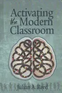 Aktivieren des modernen Klassenzimmers (hc) - Activating the Modern Classroom (hc)