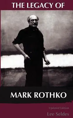 Das Vermächtnis von Mark Rothko - The Legacy of Mark Rothko