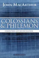 Kolosser und Philemon: Vollendung und Versöhnung in Christus - Colossians and Philemon: Completion and Reconciliation in Christ