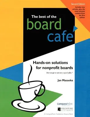 Das Beste aus dem Board Caf: Praktische Lösungen für Nonprofit-Vorstände - Best of the Board Caf: Hands-On Solutions for Nonprofit Boards