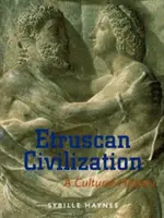 Etruskische Zivilisation: Eine Kulturgeschichte - Etruscan Civilization: A Cultural History
