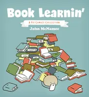 Das Buch Learnin': Eine Pie-Comic-Sammlung - Book Learnin': A Pie Comics Collection