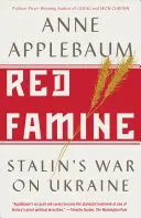 Rote Hungersnot: Stalins Krieg gegen die Ukraine - Red Famine: Stalin's War on Ukraine